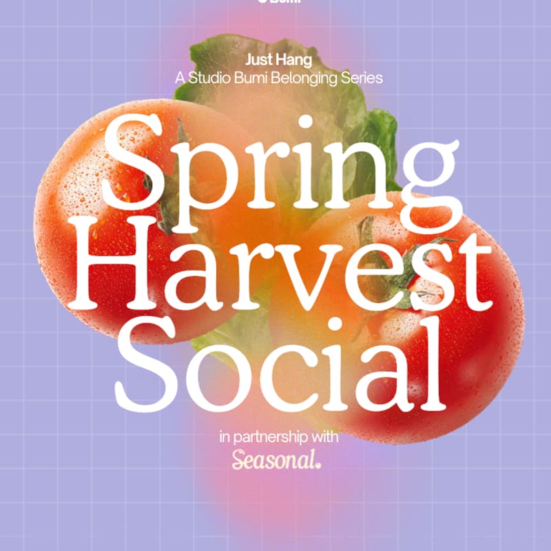 Cover Image for Just Hang: Spring Harvest Social With Seasonal