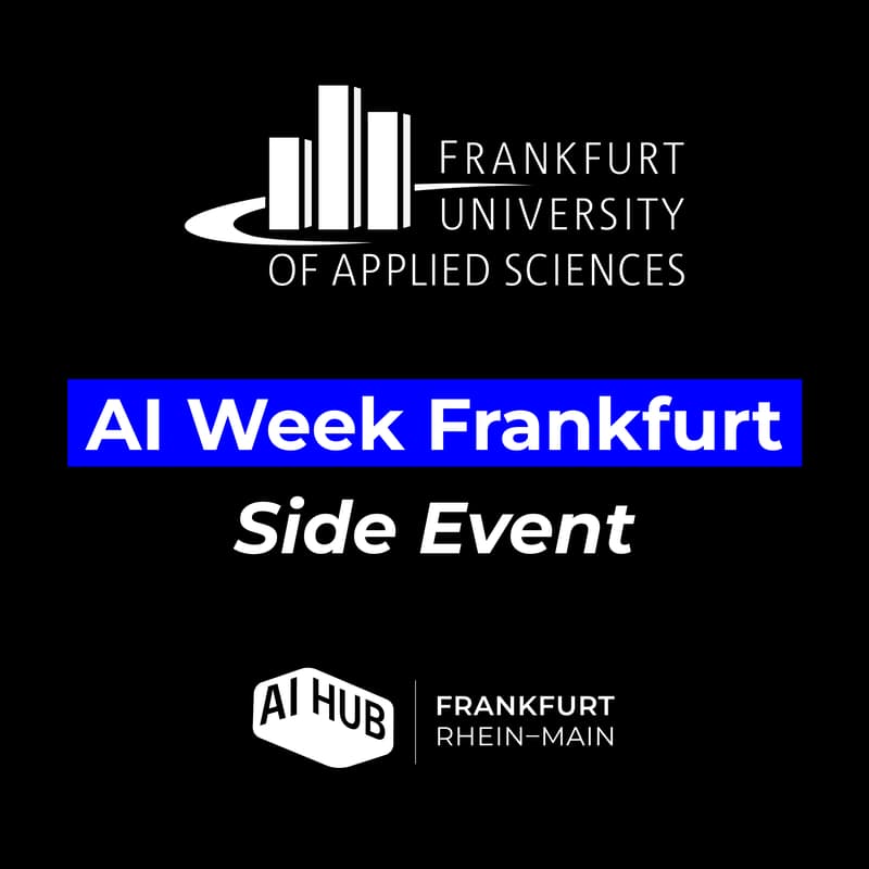 Cover Image for AI Week Side Event @ Frankfurt University of Applied Sciences