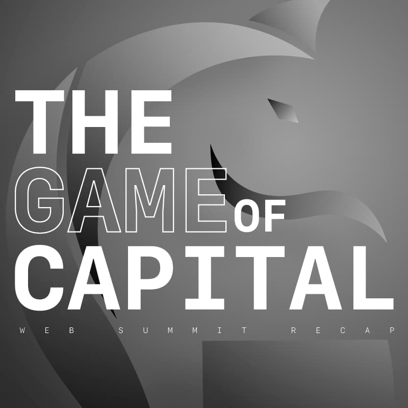 Cover Image for The Game of Capital: Web Summit Recap