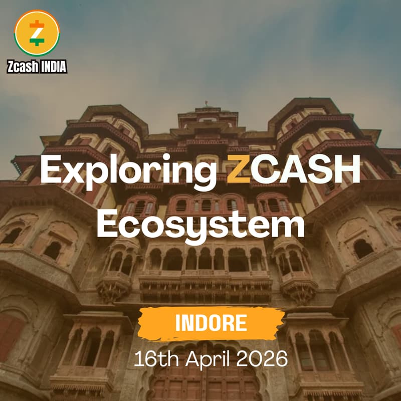 Cover Image for Exploring Zcash Ecosystem : Indore edition