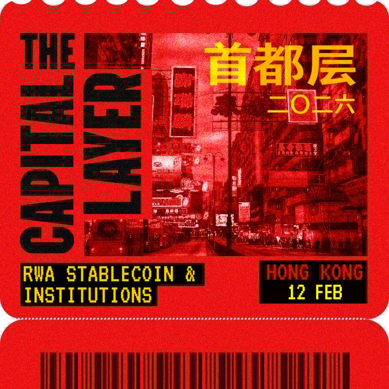 Cover Image for THE CAPITAL LAYER | RWA, Stablecoins & Institutions | Consensus HongKong 2026