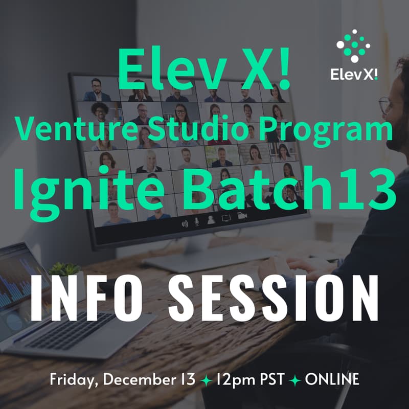 Cover Image for 12/13: Introduction to Elev X! Ignite Batch 13 - NEC X's Venture Studio Program