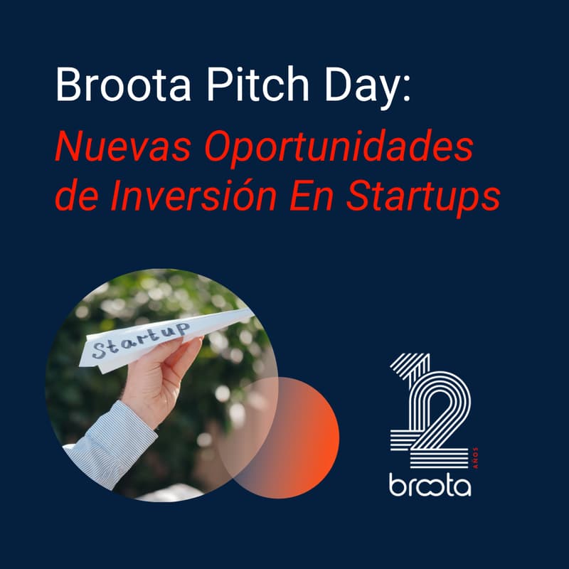 Cover Image for Broota Pitch Day | Nuevas Oportunidades De Inversión En Startups