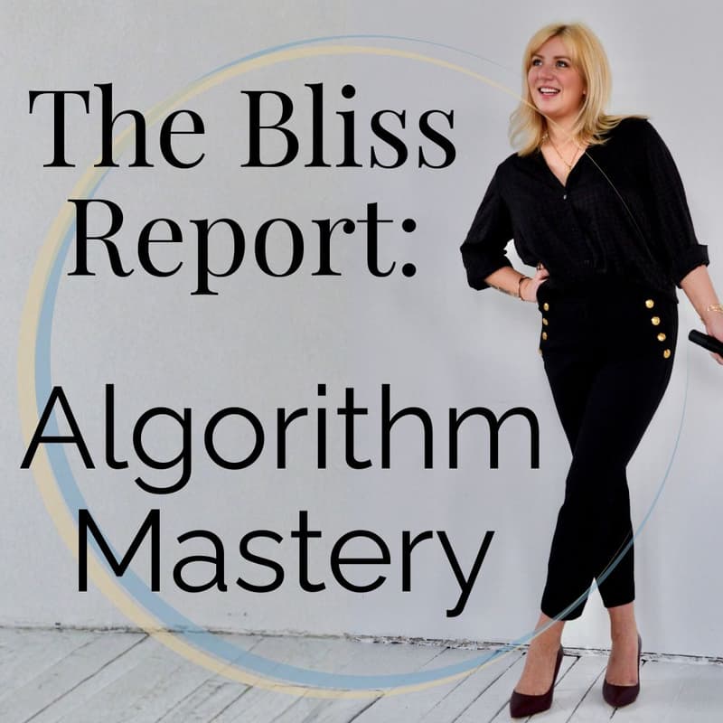 Cover Image for The Bliss Report: AMA -Algorithm Mastery