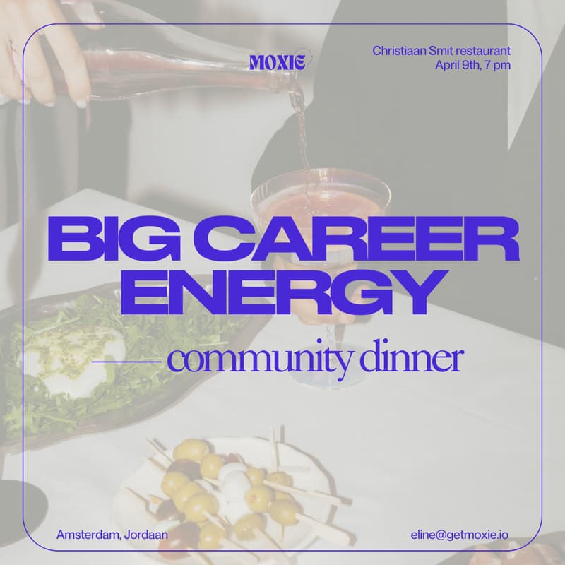 Cover Image for Big Career Energy - a MOXIE community dinner