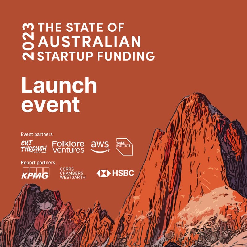 Cover Image for Official Launch Event - The State of Aussie Startup Funding Report 2023