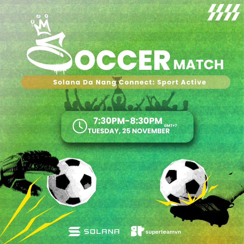 Cover Image for Solana Danang Connection 2025 : Football Match 7:30pm 25/11