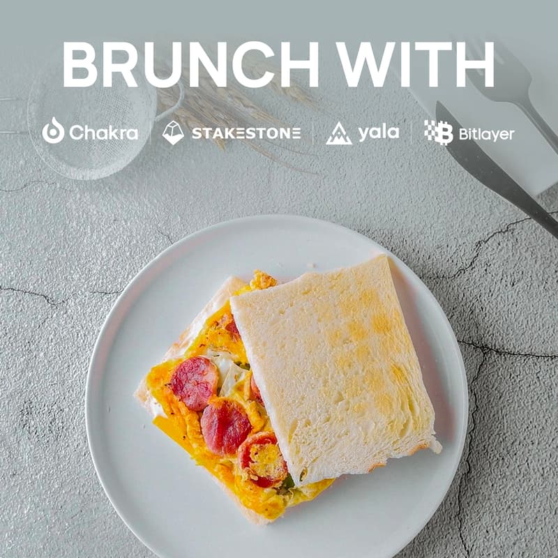 Cover Image for Brunch with Chakra & StakeStone & Yala & Bitlayer