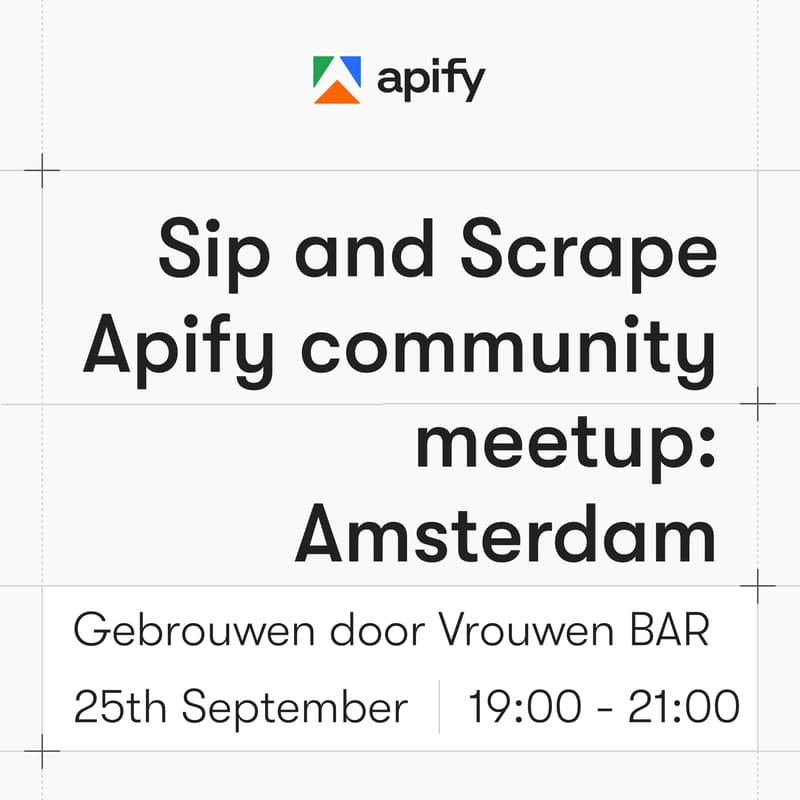 Cover Image for Sip and Scrape: Apify community meetup Amsterdam