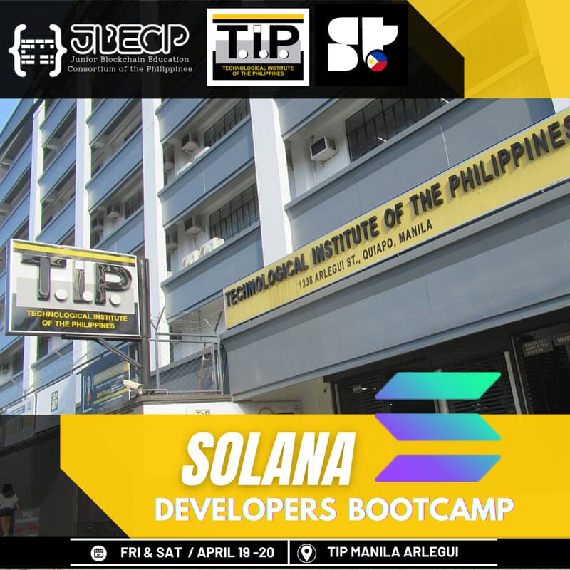 Cover Image for Solana Developers Bootcamp at Technological Institute of the Philippines Manila