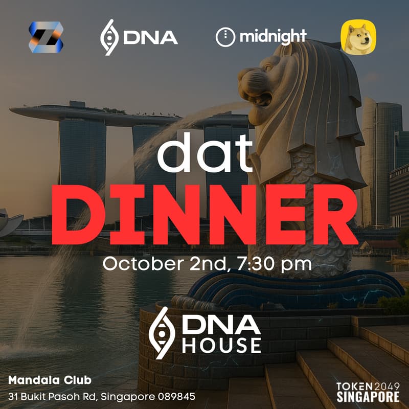 Cover Image for DAT Supper Club Day 2, at DNA House at TOKEN2049 with Zeebu, Midnight, DogeOS & DNA | Thursday, Oct 2nd, 2025.