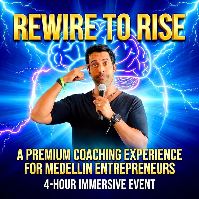 Cover Image for Rewire to Rise Medellin - From Paralyzed to Unstoppable
