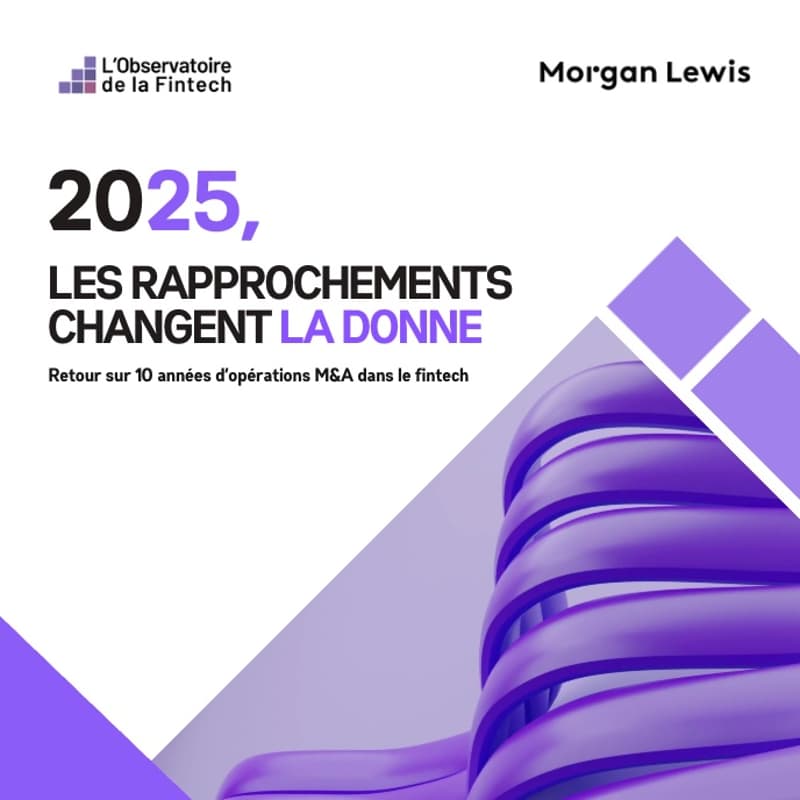 Cover Image for 2025, les rapprochements changent la donne - Retour sur 10 années d’opérations M&A dans la fintech