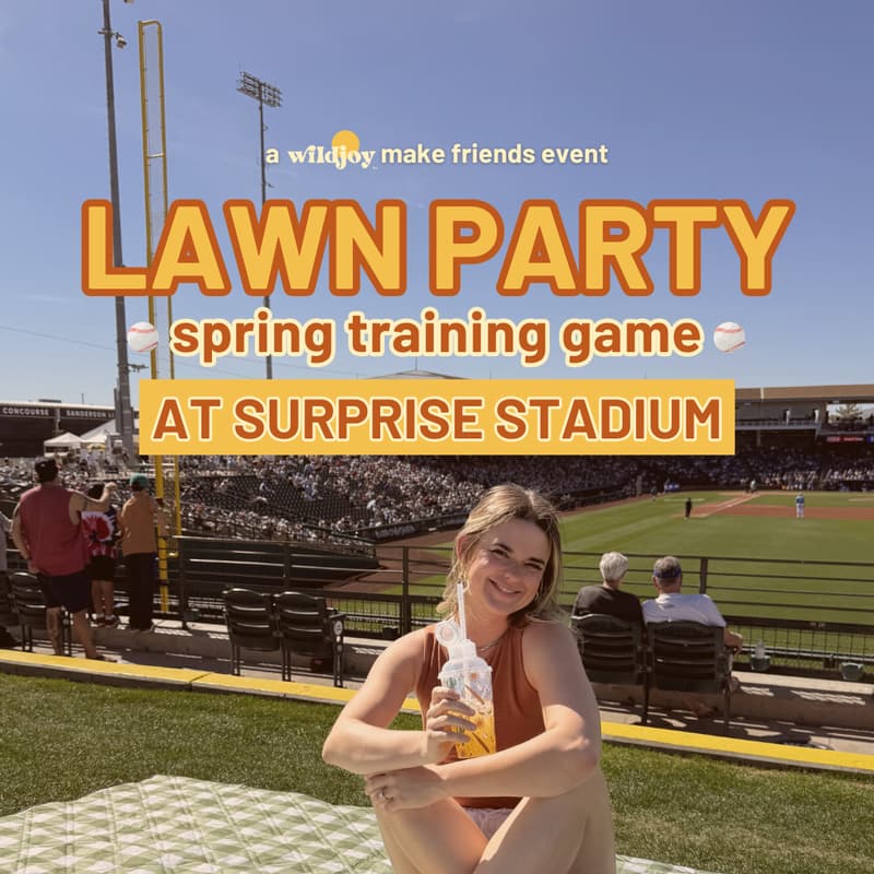 Cover Image for Lawn Party at Surprise Stadium | Wildjoy Make Friends Event ⚾☀️