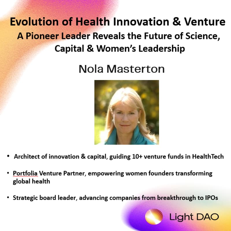 Cover Image for The Evolution of Health Innovation & Venture: A Pioneer Leader Reveals the Future of Science, Capital & Women's Leadership - Light DAO Salon (SF)