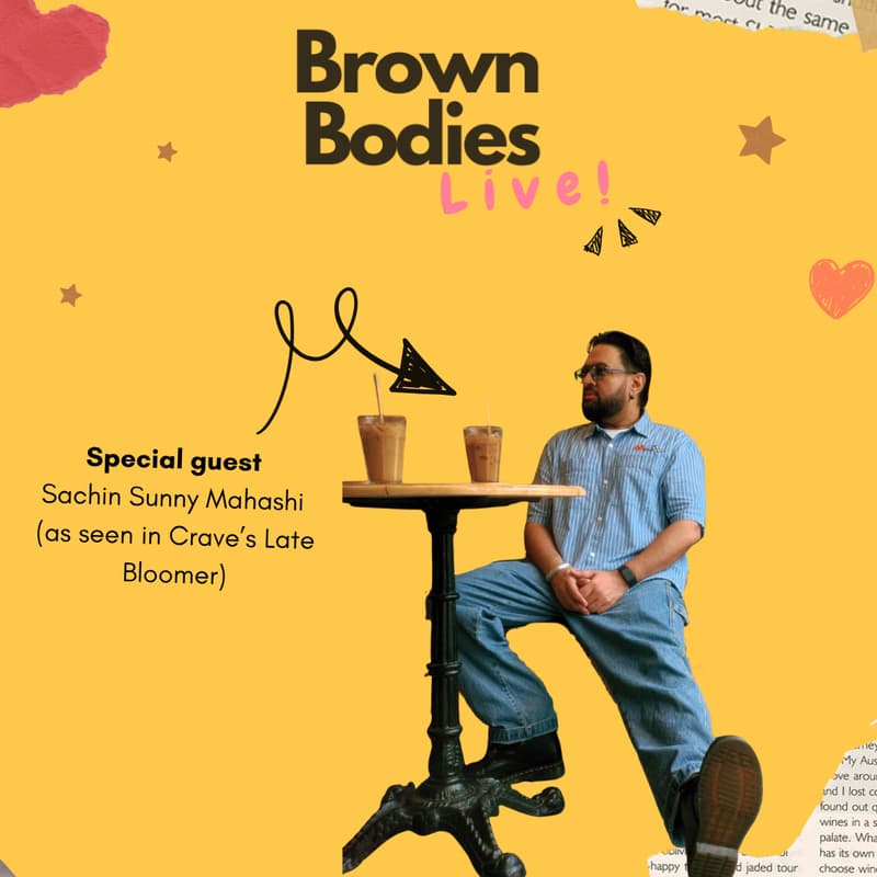 Cover Image for Brown Bodies Live! with Sachin 'Sunny' Mahashi