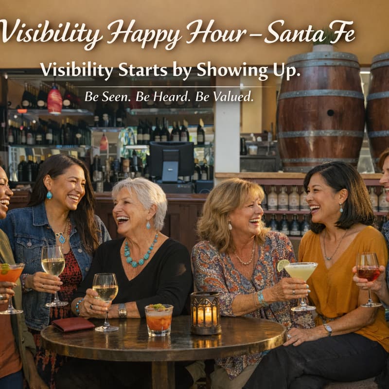 Cover Image for Visibility Happy Hour - Santa Fe | Women Getting Visible Tour