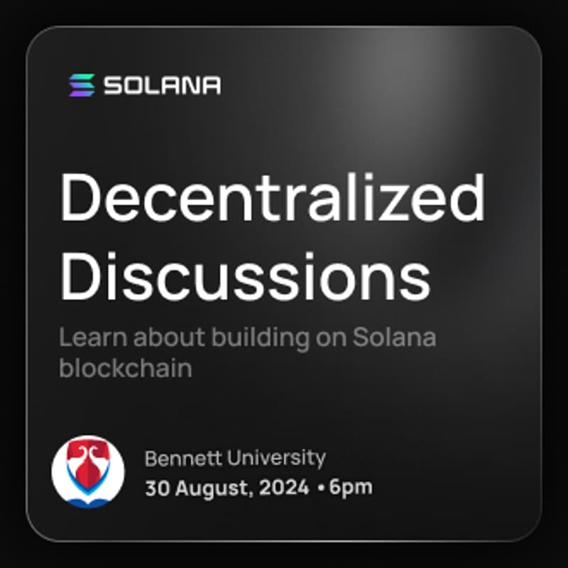 Cover Image for Decentralized Discussions - Bennett | Solana Workshop