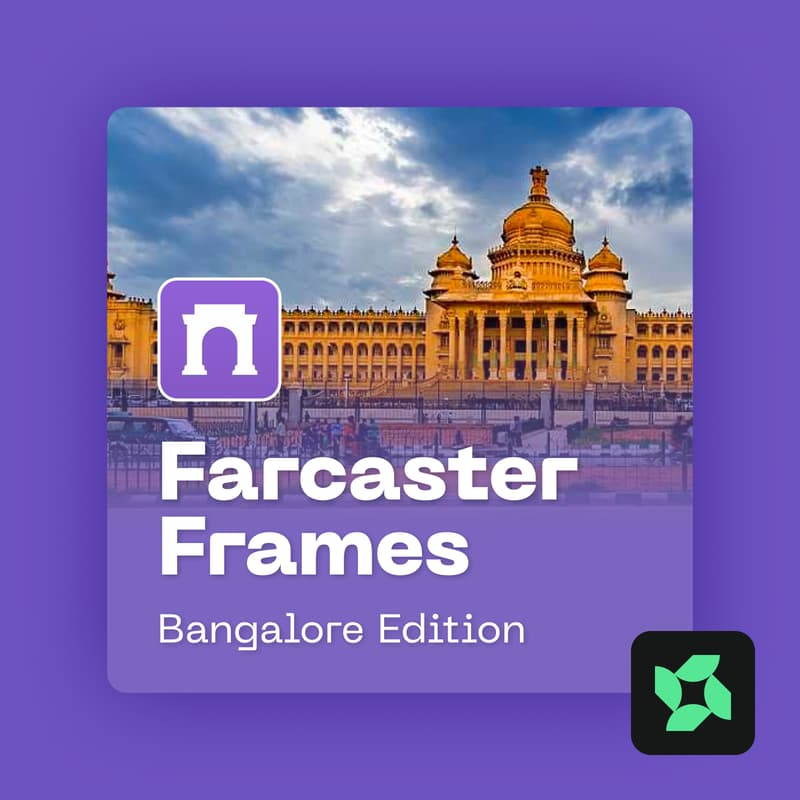 Cover Image for Farcaster Frames Bangalore Edition