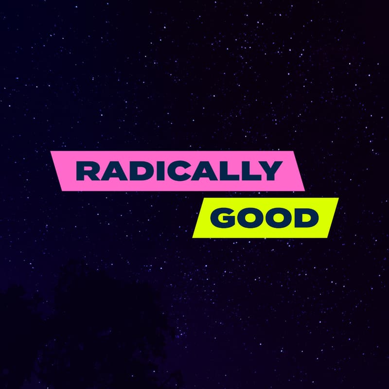Cover Image for Radically Good Community - March Meet-up