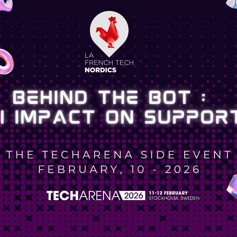 Cover Image for Behind the bot : AI’s real impact on support by La French Tech Nordics