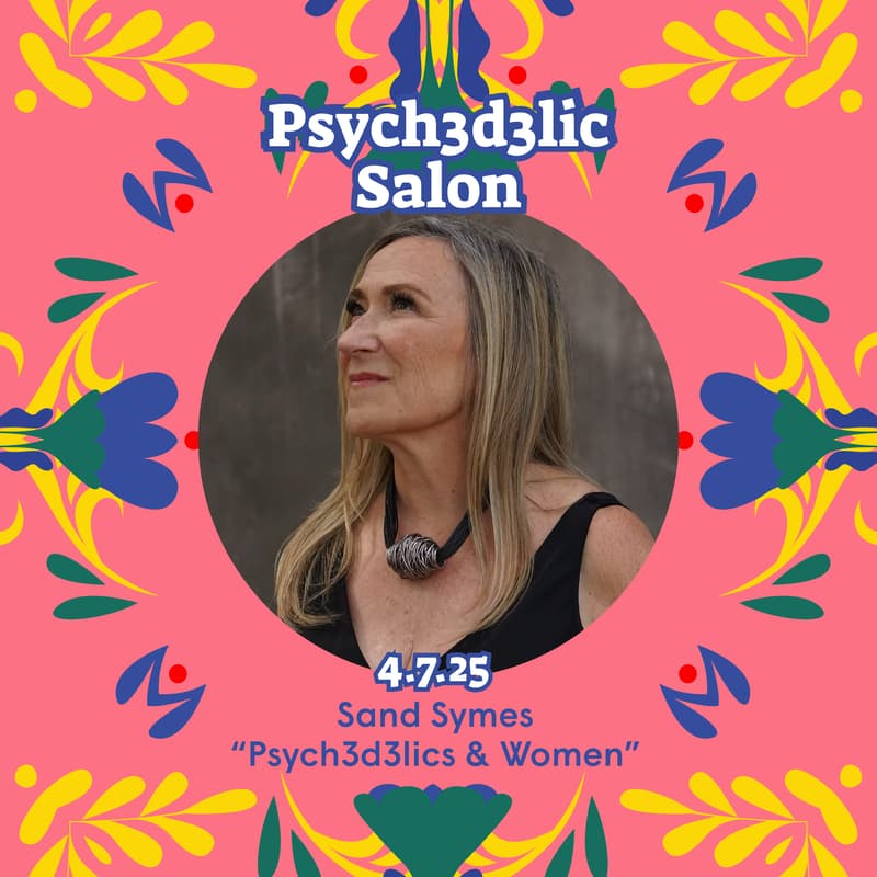 Cover Image for Psychedelic Salon: "Psychedelics & Women"