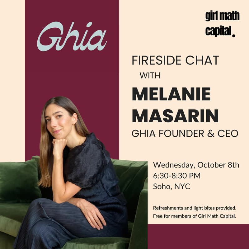 Cover Image for Ghia x Girl Math Capital: Fireside Chat with Melanie Masarin