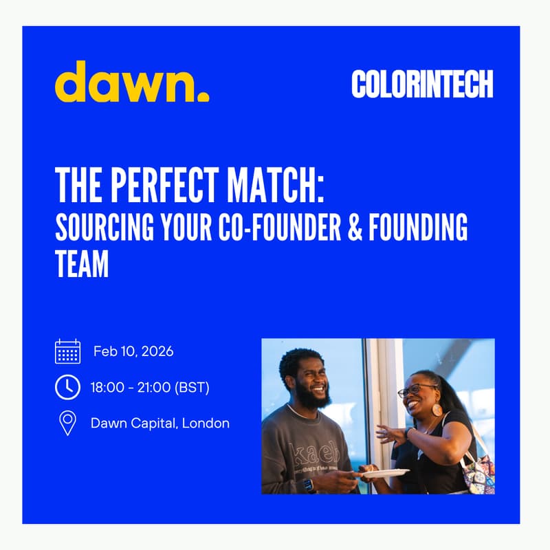 Cover Image for The Perfect Match: Sourcing Your Co-Founder & Founding Team with Dawn Capital