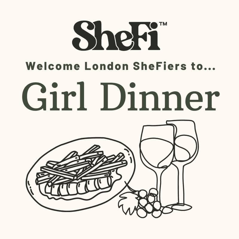 Cover Image for SheFi London Girl Dinner