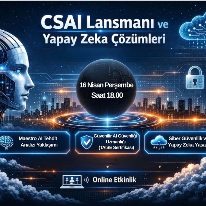 Cover Image for CSAI Lansmanı ve Yapay Zeka Çözümleri