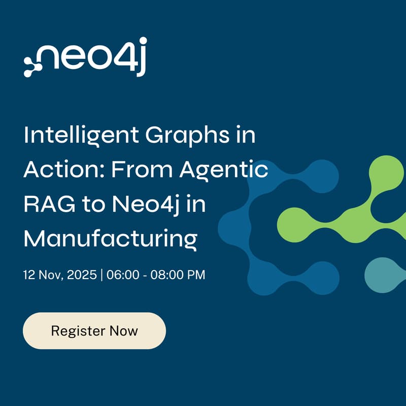 Cover Image for Intelligent Graphs in Action: From Agentic RAG to Neo4j in Manufacturing
