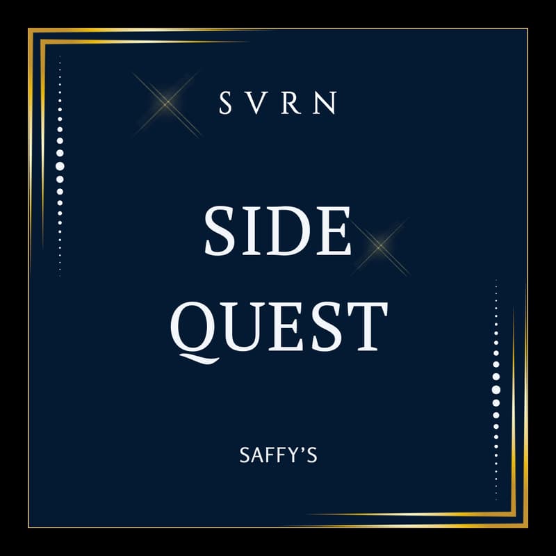 Cover Image for SVRN SideQuest | Saffy's Dinner