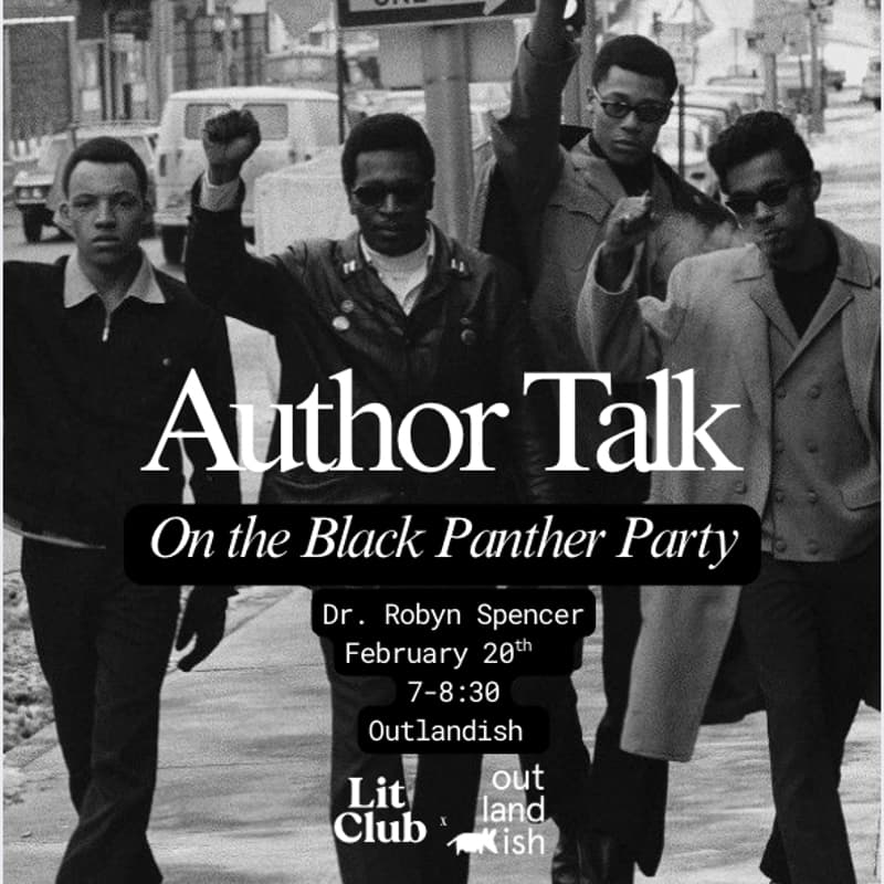 Cover Image for Author Talk: On the Black Panther Party with Dr. Robyn Spencer