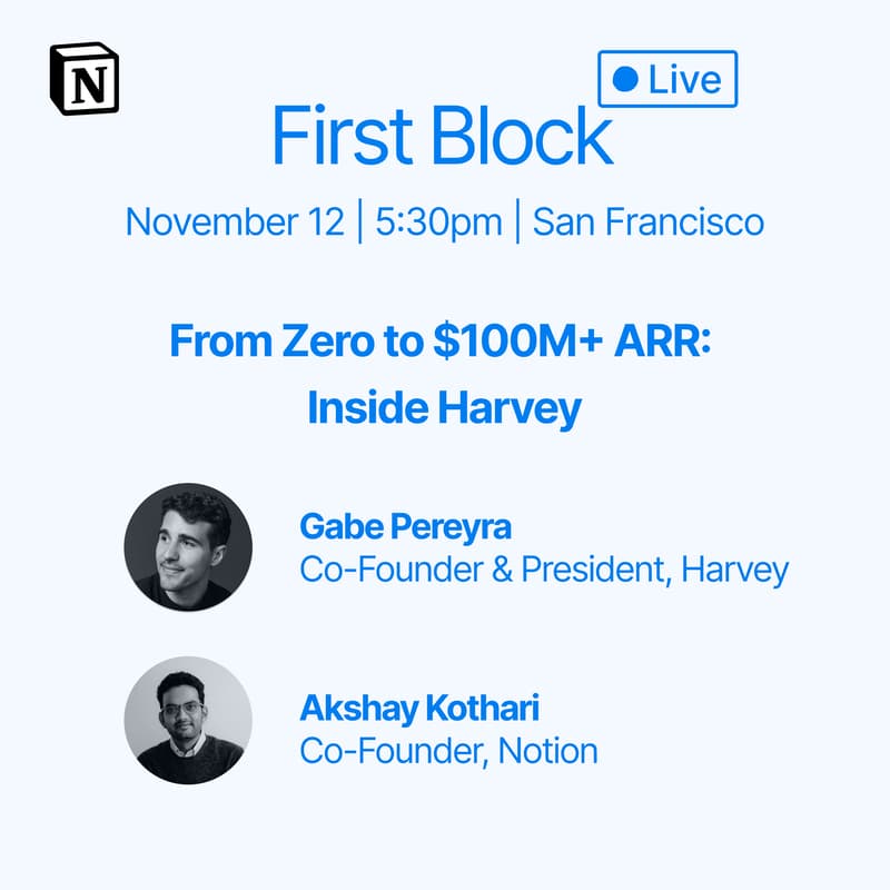Cover Image for First Block Live — Reinventing Law with AI: Inside Harvey’s $5B Valuation, hosted by Notion