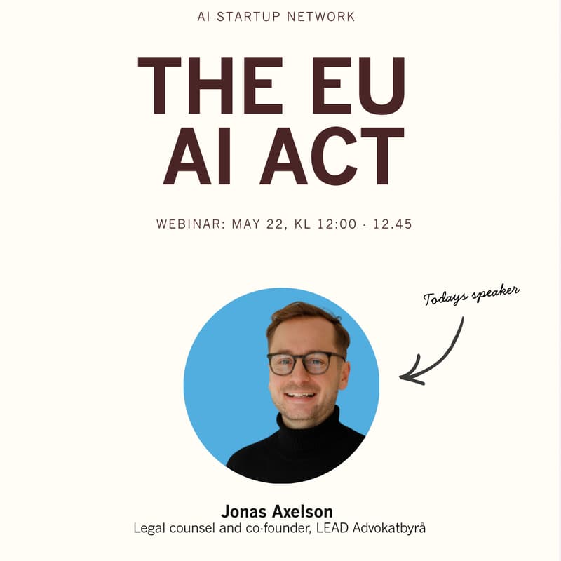 Cover Image for AI-startup Network Webinar: The EU AI Act - What Every AI Startup Needs to Know Before It Ships