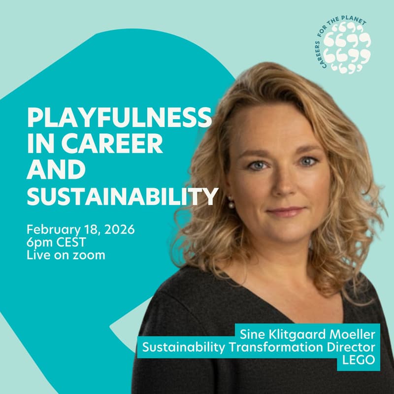 Cover Image for Careers for the Planet: Playfulness in Career and Sustainability with Sine Klitgaard Moeller
