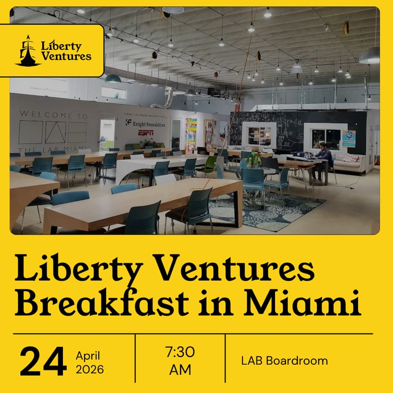 Cover Image for Liberty Ventures Breakfast in Miami