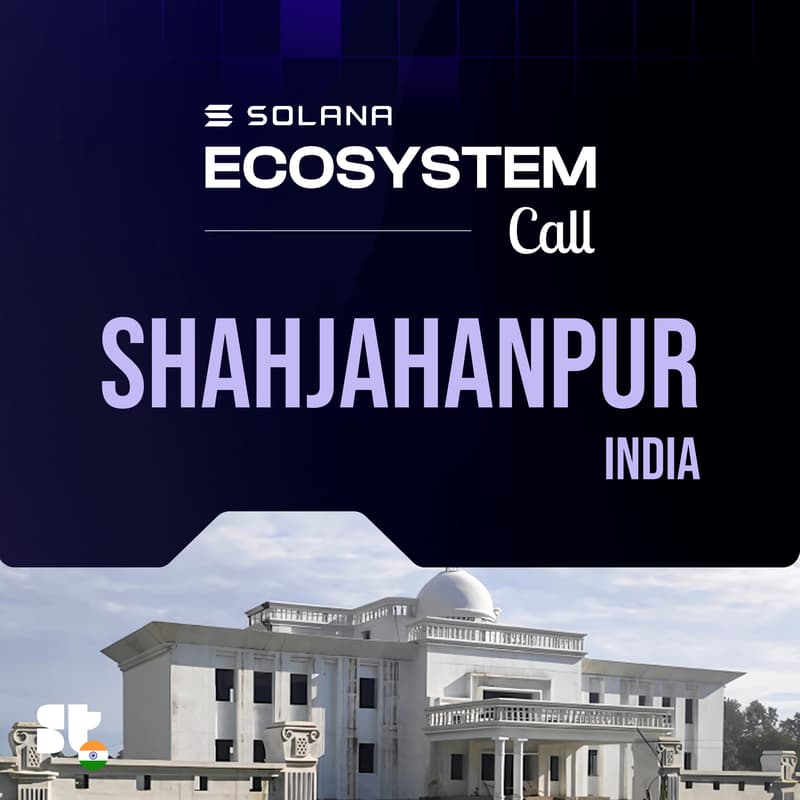 Cover Image for Solana Ecosystem Call IRL - Shahjahanpur, India