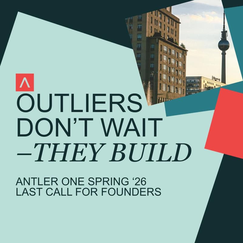 Cover Image for Last Call for Founders - Antler ONE