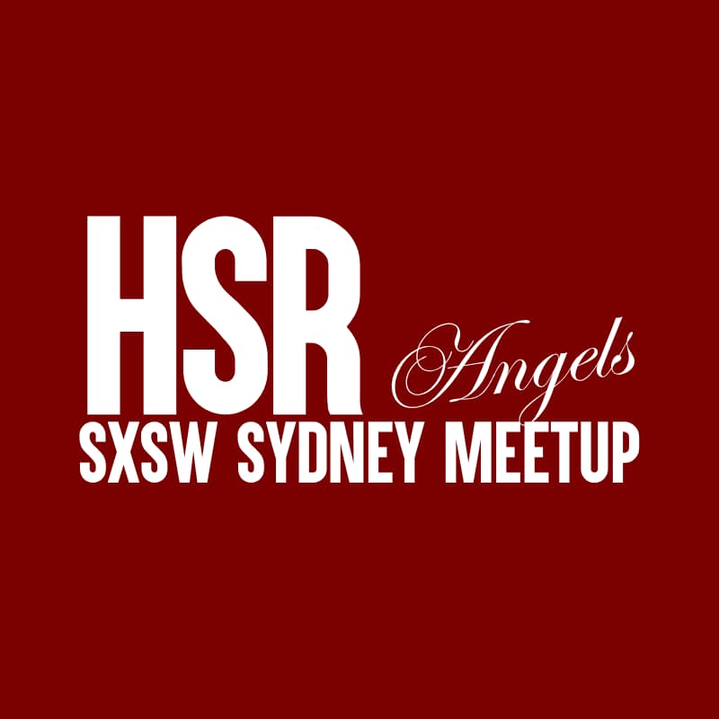 Cover Image for HSR SXSW Sydney Meetup