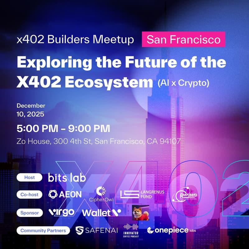 Cover Image for x402 Builders Meetup（AI x Crypto)