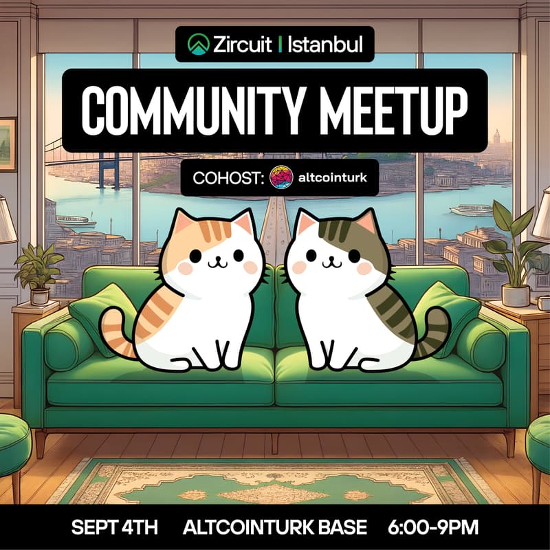 Cover Image for Zircuit Community Meetup with Altcointurk | Istanbul 2025