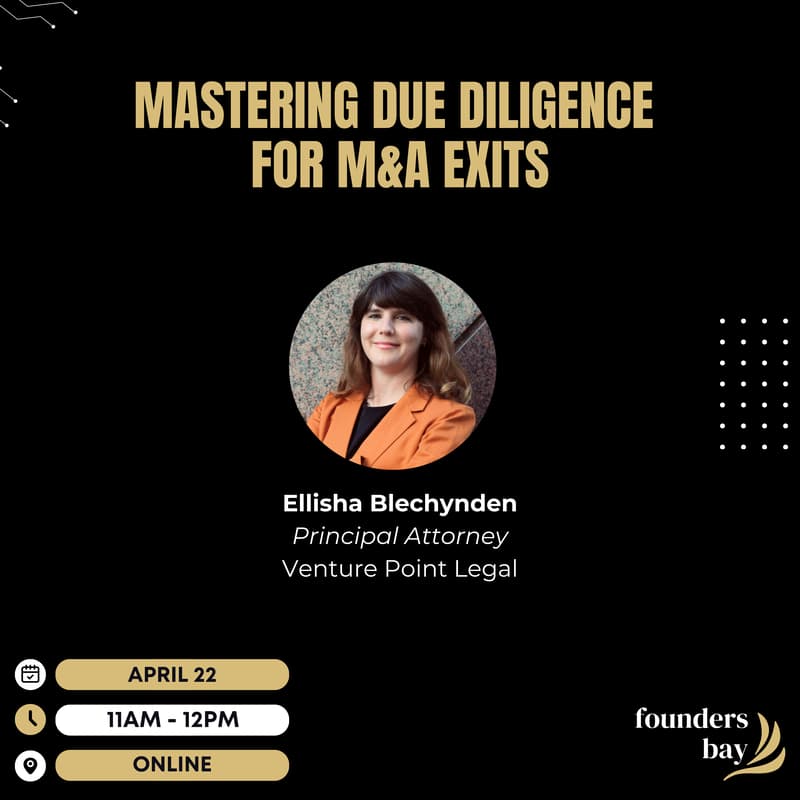 Cover Image for Founders Bay Virtual Workshop: Mastering Due Diligence for M&A Exits
