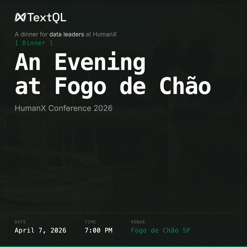 Cover Image for Dine with TextQL @ HumanX