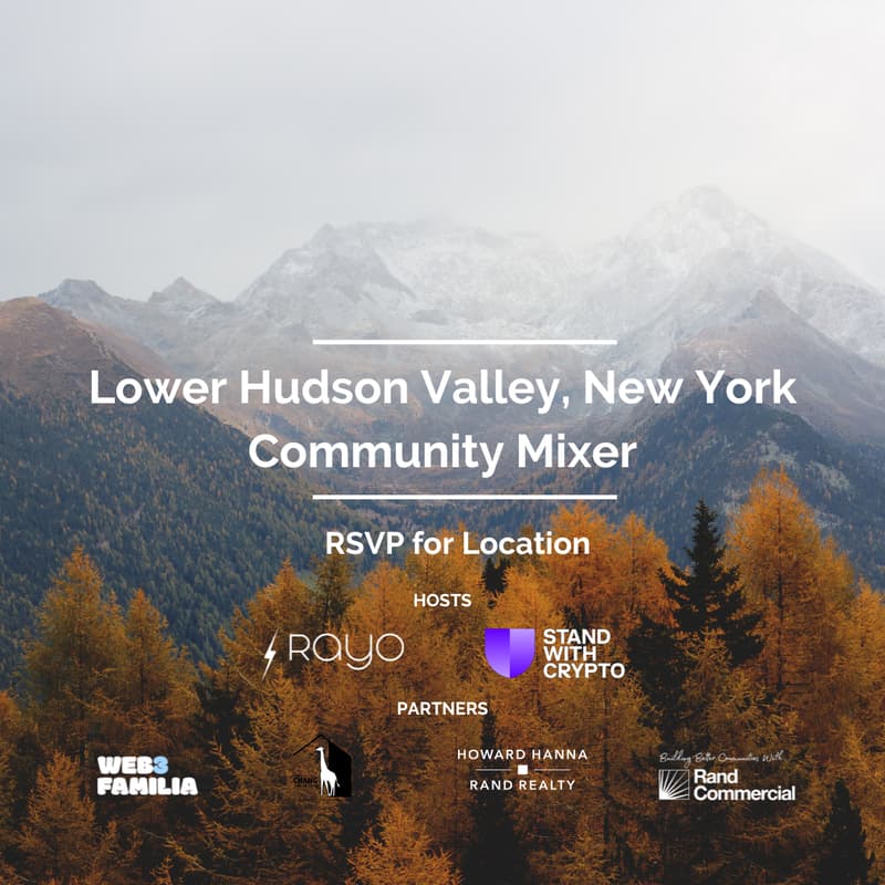Cover Image for Lower Hudson Valley New York Community Mixer with Rayo Capital, Stand with Crypto and friends