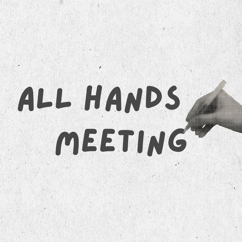Cover Image for All Hands Meeting