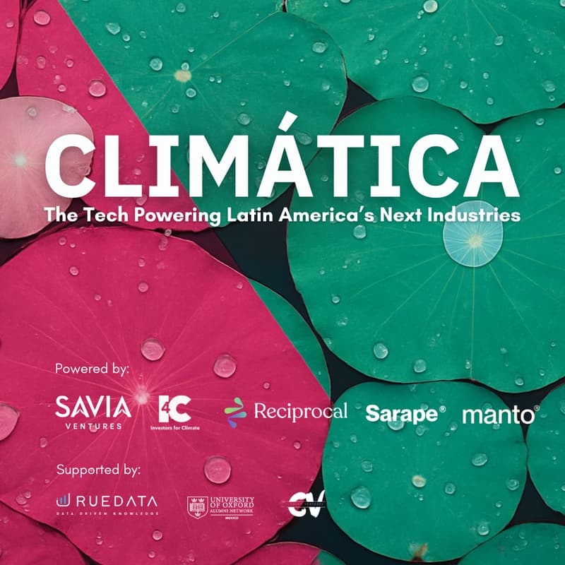 Cover Image for Climática - The Tech Powering Latin America’s Next Industries