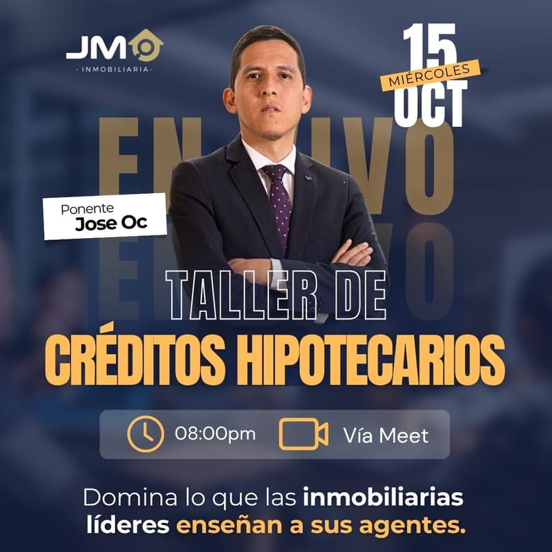 Taller de Créditos Hipotecarios: Claves para Obtener tu Crédito con las ...