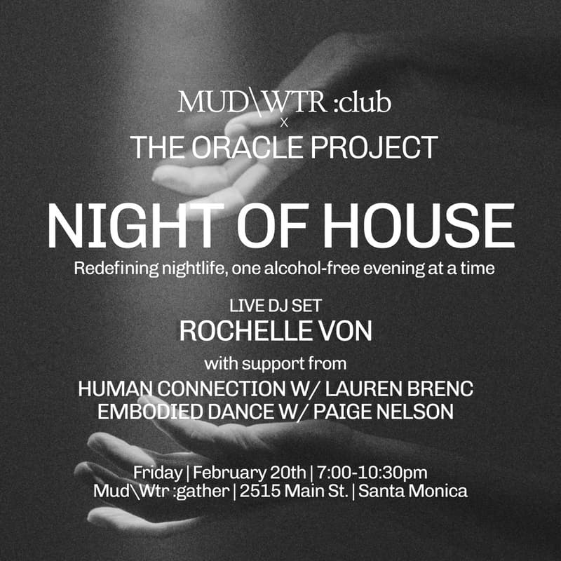 Cover Image for MUD\WTR :club x The Oracle Project: NIGHT OF HOUSE w/ special guest Rochelle Von