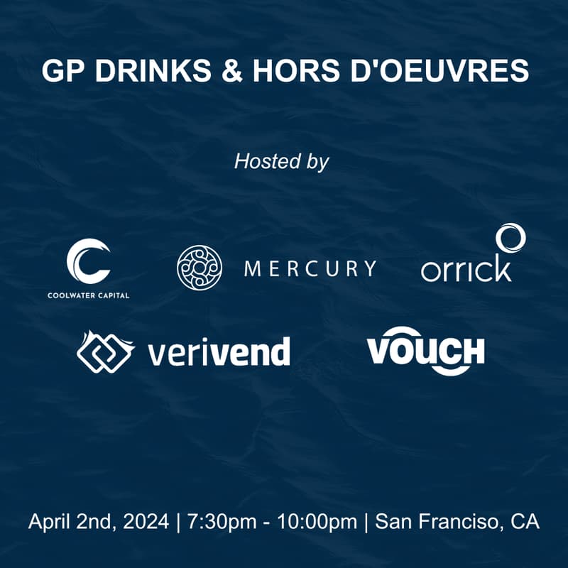 Cover Image for GP Drinks Hosted by Coolwater Capital, with support by Mercury, Orrick, Vouch, and Verivend